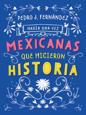 cover image of Había una vez mexicanas que hicieron historia